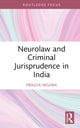 Book cover of: Neurolaw and Criminal Jurisprudence in India. By: Pragya Mishra