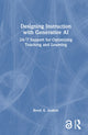 Book cover of: Designing Instruction with Generative AI