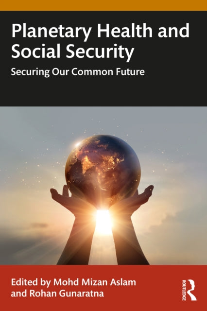 Book cover of: Planetary Health and Social Security. By: Mohd Mizan Aslam