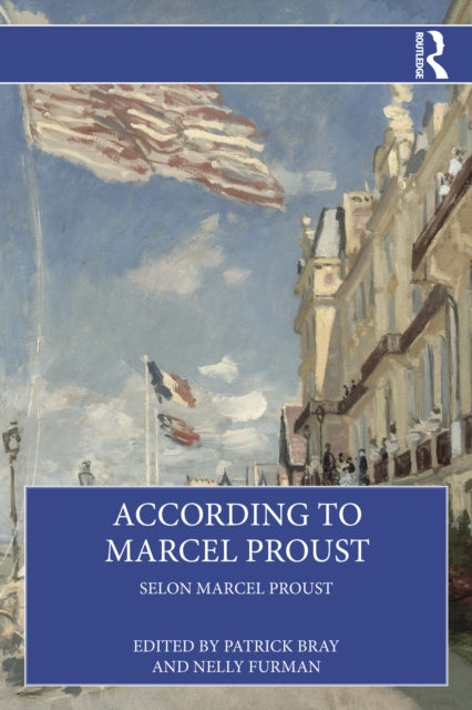 Book cover of: According to Marcel Proust. By: Patrick Bray
