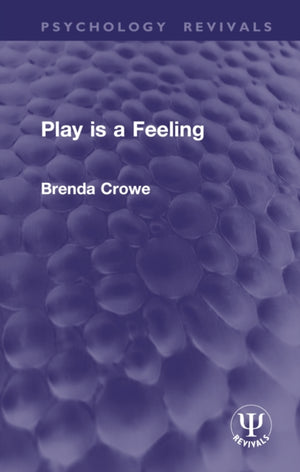 Play is a Feeling