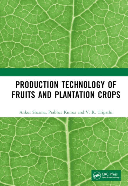 Book cover of: Production Technology of Fruits and Plantation Crops