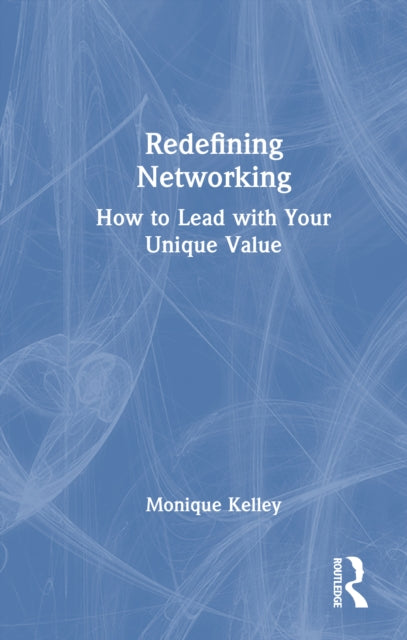 Book cover of: Redefining Networking
