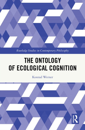 The Ontology of Ecological Cognition