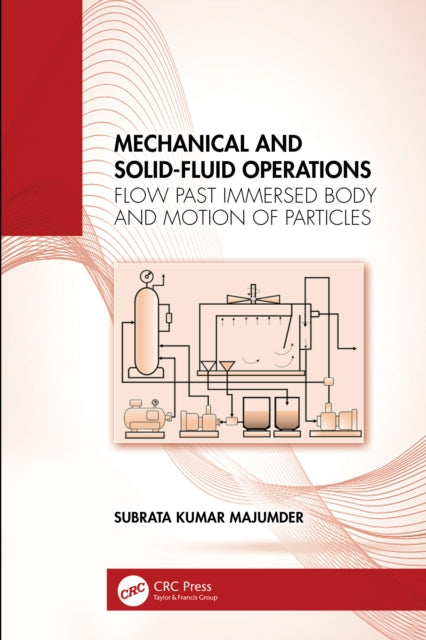 Book cover of: Mechanical and Solid-Fluid Operations. By: Subrata Kumar Majumder