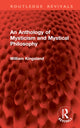 Book cover of: Anthology of Mysticism and Mystical Philosophy