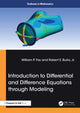 Book cover of: Introduction to Differential and Difference Equations through Modeling. By: William P. Fox