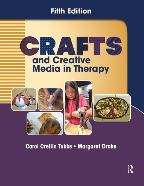 Book cover of: Crafts and Creative Media in Therapy