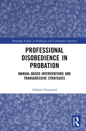 Professional Disobedience in Probation