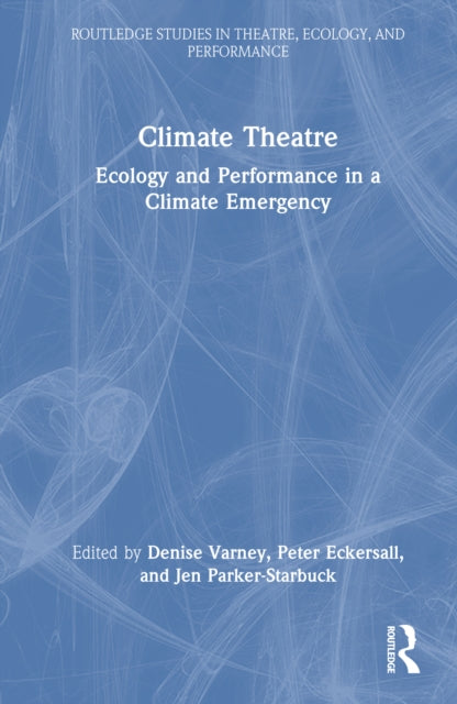 Book cover of: Climate Theatre