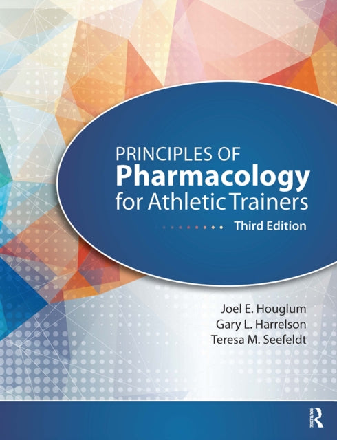 Book cover of: Principles of Pharmacology for Athletic Trainers