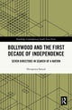 Book cover of: Bollywood and the First Decade of Independence