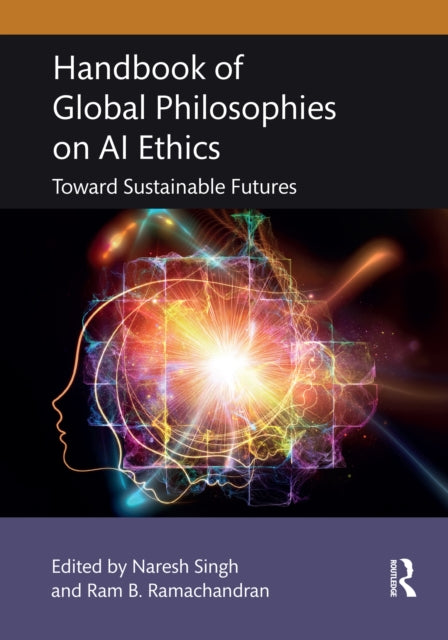 Book cover of: Handbook of Global Philosophies on AI Ethics