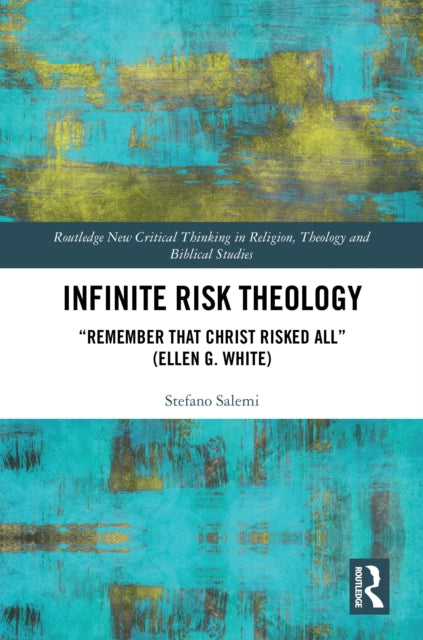 Book cover of: Infinite Risk Theology. By: Stefano Salemi