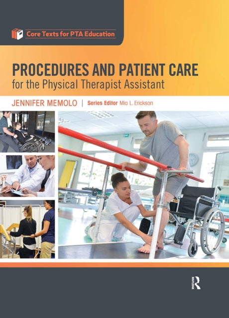 Book cover of: Procedures and Patient Care for the Physical Therapist Assistant