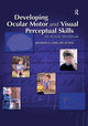 Book cover of: Developing Ocular Motor and Visual Perceptual Skills