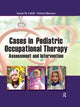 Book cover of: Cases in Pediatric Occupational Therapy