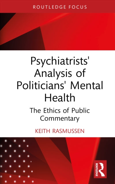 Book cover of: Psychiatrists' Analysis of Politicians' Mental Health