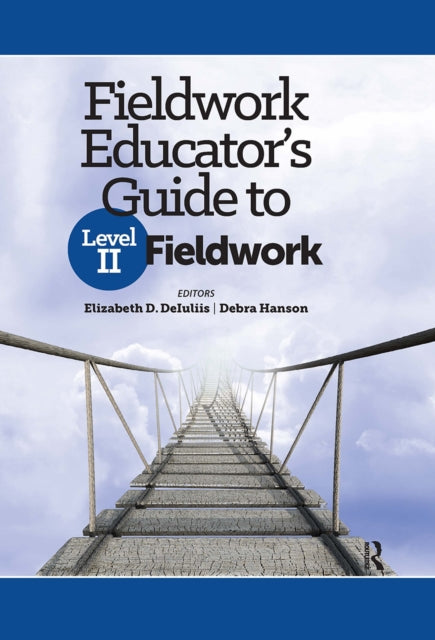 Book cover of: Fieldwork Educator’s Guide to Level II Fieldwork. By: Elizabeth DeIuliis