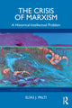 Book cover of: Crisis of Marxism. By: Elías J. Palti