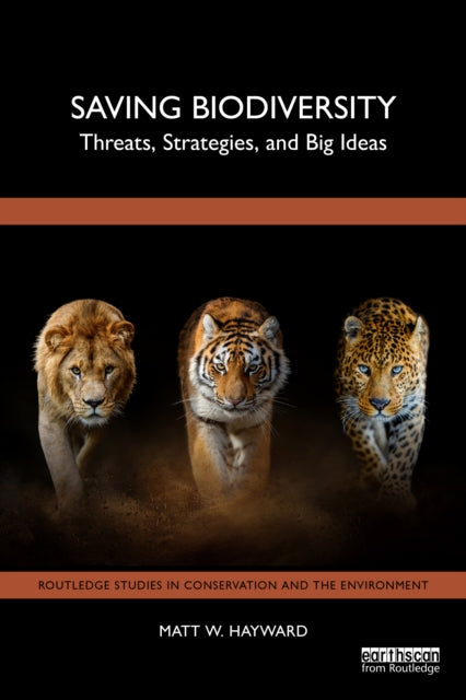 Book cover of: Saving Biodiversity. By: Matt W. Hayward