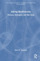 Book cover of: Saving Biodiversity. By: Matt W. Hayward