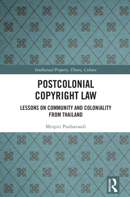 Book cover of: Postcolonial Copyright Law
