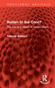 Book cover of: Rotten to the Core?