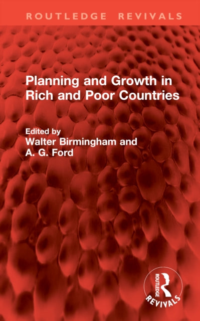 Book cover of: Planning and Growth in Rich and Poor Countries. By: Walter Birmingham