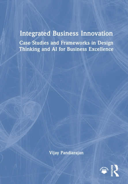 Book cover of: Integrated Business Innovation