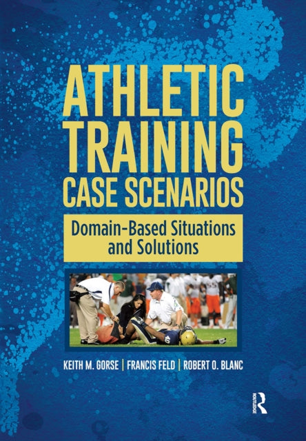 Book cover of: Athletic Training Case Scenarios