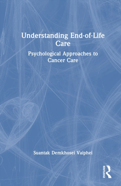 Book cover of: Understanding End-of-Life Care