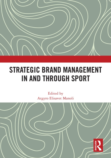 Book cover of: Strategic Brand Management In and Through Sport