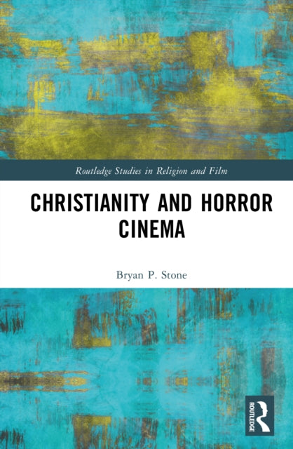Book cover of: Christianity and Horror Cinema