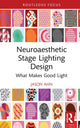 Book cover of: Neuroaesthetic Stage Lighting Design
