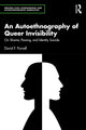 Book cover of: Autoethnography of Queer Invisibility