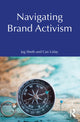 Book cover of: Navigating Brand Activism