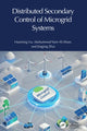 Book cover of: Distributed Secondary Control of Microgrid Systems. By: Haoming Liu