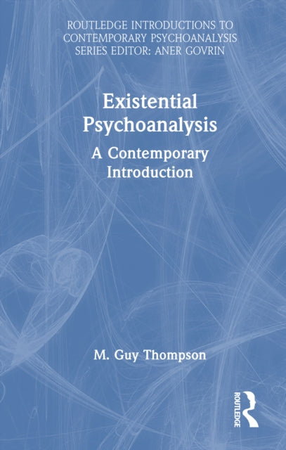 Book cover of: Existential Psychoanalysis. By: M. Guy Thompson