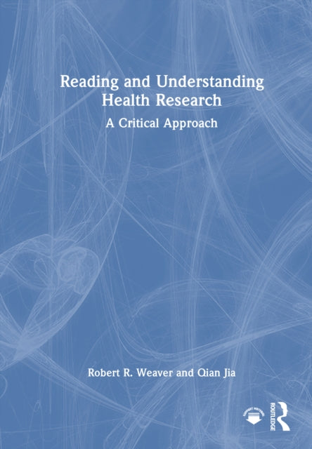 Book cover of: Reading and Understanding Health Research