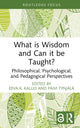 Book cover of: What is Wisdom and Can it be Taught?
