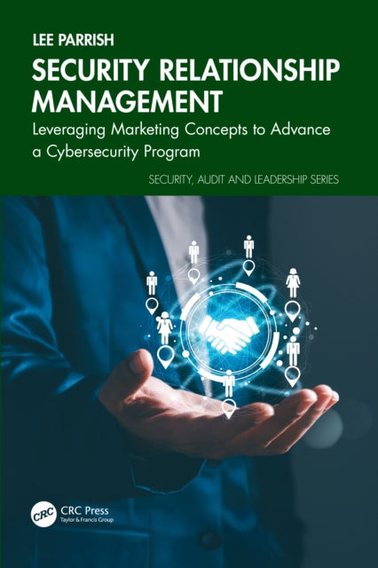 Book cover of: Security Relationship Management. By: Lee Parrish