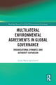 Book cover of: Multilateral Environmental Agreements in Global Governance. By: Linda Maria Spielmann