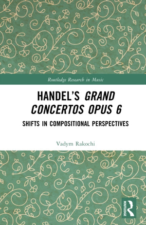 Handel’s Grand Concertos Opus 6