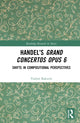 Book cover of: Handel’s Grand Concertos Opus 6