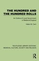 Book cover of: Hundred & The Hundred Rolls. By: Helen Cam