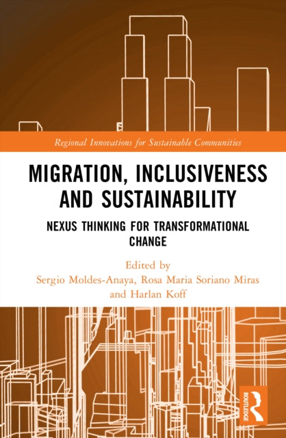 Book cover of: Migration, Inclusiveness and Sustainability