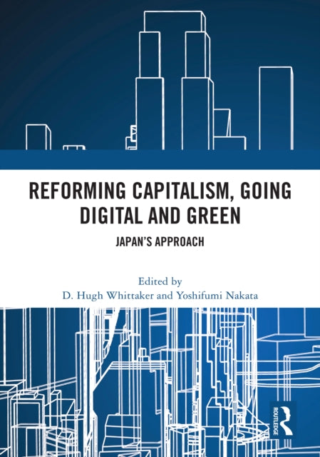 Reforming Capitalism, Going Digital and Green
