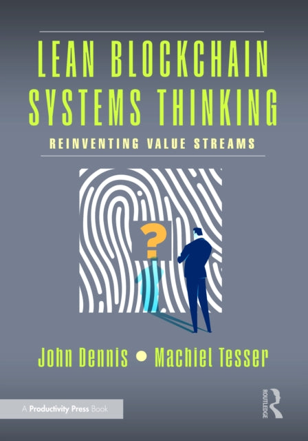 Book cover of: Lean Blockchain Systems Thinking. By: John Dennis
