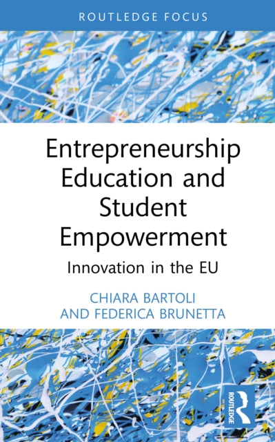 Book cover of: Entrepreneurship Education, Innovation and Student Empowerment